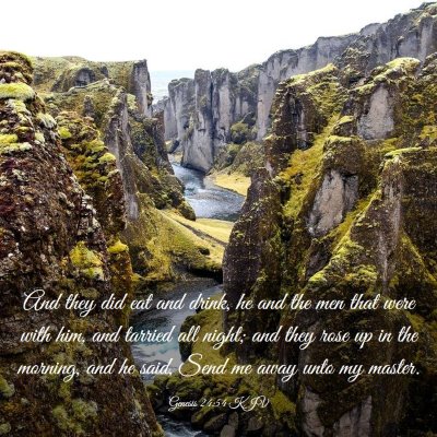 Picture 03 - Genesis 24:54 KJV - And they did eat and drink, he and the men that - Bible Verse Picture