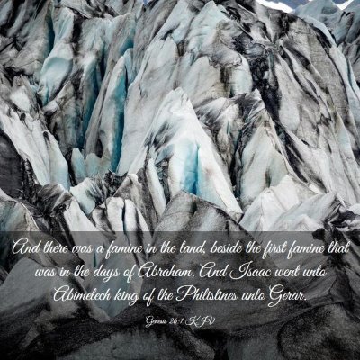 Picture 03 - Genesis 26:1 KJV - And there was a famine in the land, beside the - Bible Verse Picture