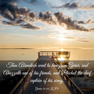Picture 03 - Genesis 26:26 KJV - Then Abimelech went to him from Gerar, and - Bible Verse Picture