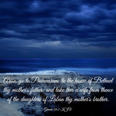 Picture 03 - Genesis 28:2 KJV - Arise, go to Padanaram, to the house of Bethuel - Bible Verse Picture