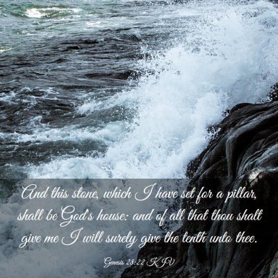Picture 03 - Genesis 28:22 KJV - And this stone, which I have set for a pillar, - Bible Verse Picture