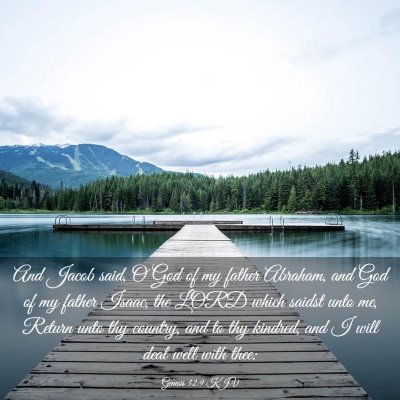 Picture 03 - Genesis 32:9 KJV - And Jacob said, O God of my father Abraham, and - Bible Verse Picture