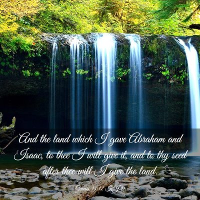 Picture 03 - Genesis 35:12 KJV - And the land which I gave Abraham and Isaac, to - Bible Verse Picture
