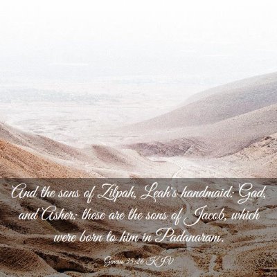 Picture 03 - Genesis 35:26 KJV - And the sons of Zilpah, Leah's handmaid: Gad, and - Bible Verse Picture