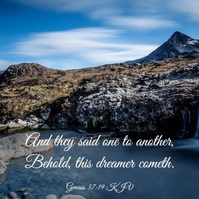 Picture 03 - Genesis 37:19 KJV - And they said one to another, Behold, this - Bible Verse Picture