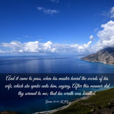Picture 03 - Genesis 39:19 KJV - And it came to pass, when his master heard the - Bible Verse Picture