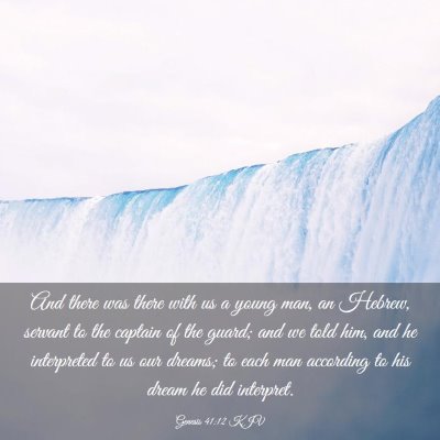 Picture 03 - Genesis 41:12 KJV - And there was there with us a young man, an - Bible Verse Picture
