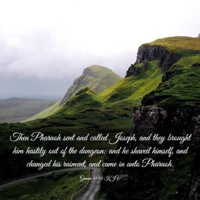 Picture 03 - Genesis 41:14 KJV - Then Pharaoh sent and called Joseph, and they - Bible Verse Picture