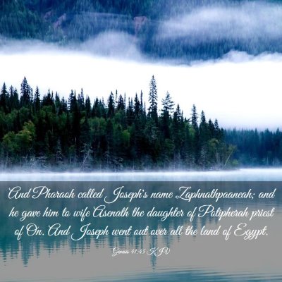 Picture 03 - Genesis 41:45 KJV - And Pharaoh called Joseph's name Zaphnathpaaneah; - Bible Verse Picture