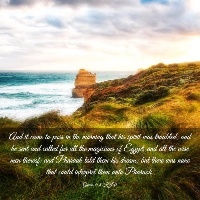 Picture 03 - Genesis 41:8 KJV - And it came to pass in the morning that his - Bible Verse Picture