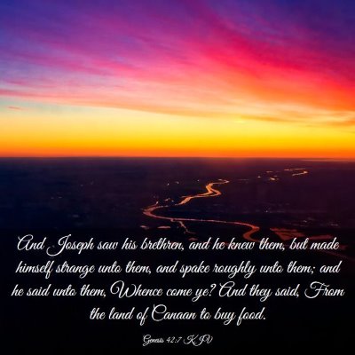Picture 03 - Genesis 42:7 KJV - And Joseph saw his brethren, and he knew them, - Bible Verse Picture
