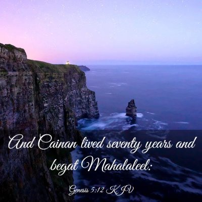 Picture 03 - Genesis 5:12 KJV - And Cainan lived seventy years and begat - Bible Verse Picture