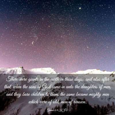 Picture 03 - Genesis 6:4 KJV - There were giants in the earth in those days; and - Bible Verse Picture