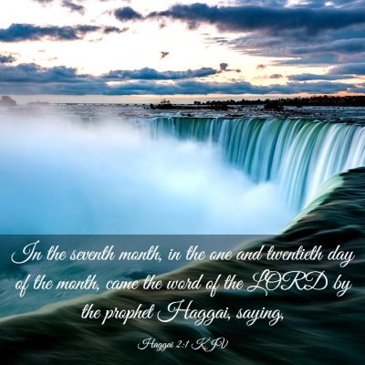 Picture 03 - Haggai 2:1 KJV - In the seventh month, in the one and twentieth - Bible Verse Picture