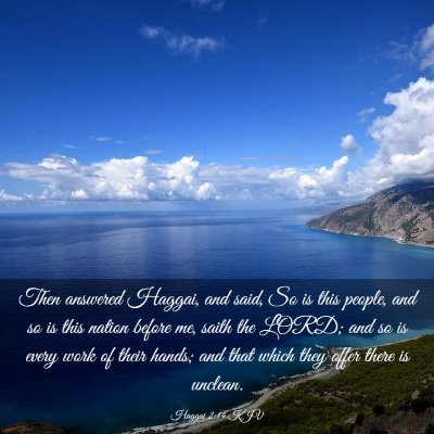 Picture 03 - Haggai 2:14 KJV - Then answered Haggai, and said, So is this - Bible Verse Picture