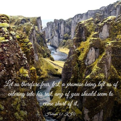 Picture 03 - Hebrews 4:1 KJV - Let us therefore fear, lest, a promise being left - Bible Verse Picture