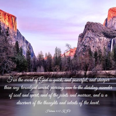 Picture 03 - Hebrews 4:12 KJV - For the word of God is quick, and powerful, and - Bible Verse Picture