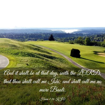 Picture 03 - Hosea 2:16 KJV - And it shall be at that day, saith the LORD, that - Bible Verse Picture