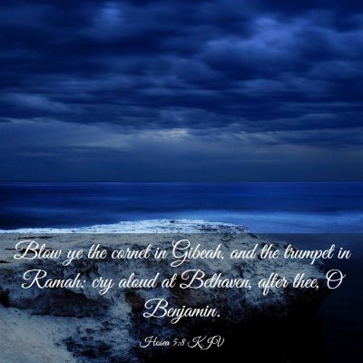 Picture 03 - Hosea 5:8 KJV - Blow ye the cornet in Gibeah, and the trumpet in - Bible Verse Picture