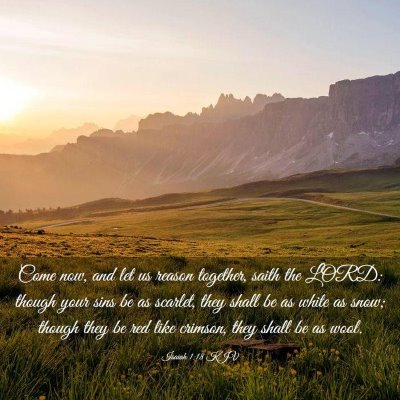 Picture 03 - Isaiah 1:18 KJV - Come now, and let us reason together, saith the - Bible Verse Picture