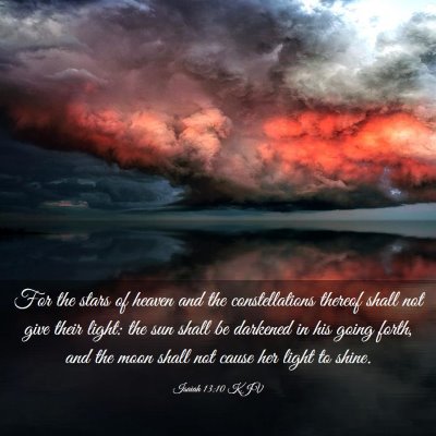 Picture 03 - Isaiah 13:10 KJV - For the stars of heaven and the constellations - Bible Verse Picture