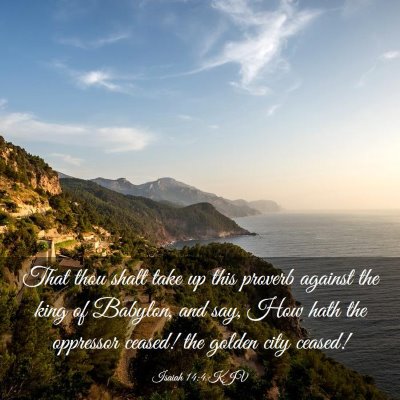 Picture 03 - Isaiah 14:4 KJV - That thou shalt take up this proverb against the - Bible Verse Picture