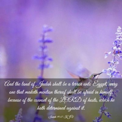 Picture 03 - Isaiah 19:17 KJV - And the land of Judah shall be a terror unto - Bible Verse Picture