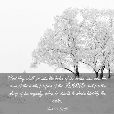 Picture 03 - Isaiah 2:19 KJV - And they shall go into the holes of the rocks, - Bible Verse Picture