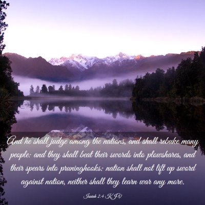 Picture 03 - Isaiah 2:4 KJV - And he shall judge among the nations, and shall - Bible Verse Picture