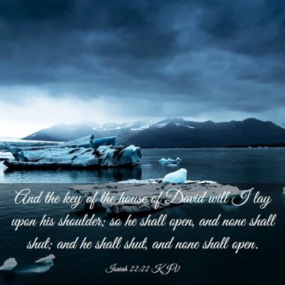 Picture 03 - Isaiah 22:22 KJV - And the key of the house of David will I lay upon - Bible Verse Picture