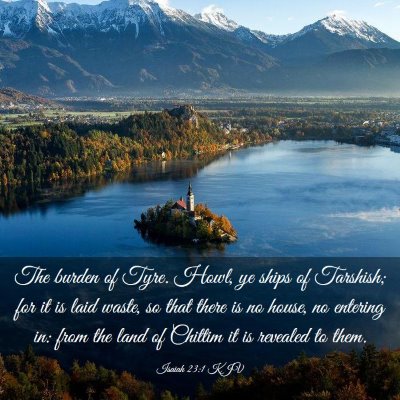 Picture 03 - Isaiah 23:1 KJV - The burden of Tyre. Howl, ye ships of Tarshish; - Bible Verse Picture