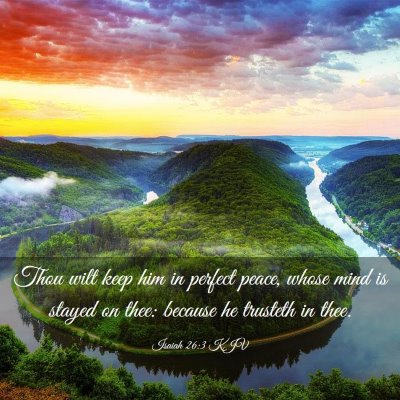 Picture 03 - Isaiah 26:3 KJV - Thou wilt keep him in perfect peace, whose mind - Bible Verse Picture