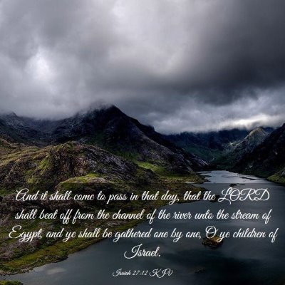 Picture 03 - Isaiah 27:12 KJV - And it shall come to pass in that day, that the - Bible Verse Picture