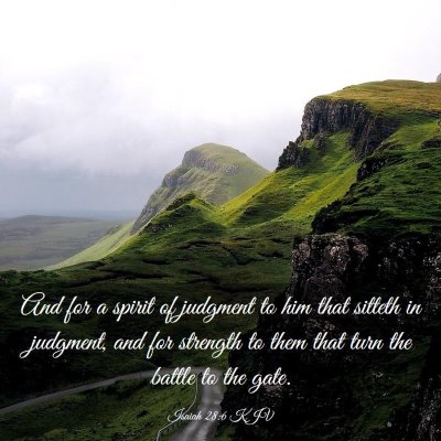 Picture 03 - Isaiah 28:6 KJV - And for a spirit of judgment to him that sitteth - Bible Verse Picture