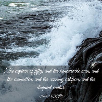 Picture 03 - Isaiah 3:3 KJV - The captain of fifty, and the honourable man, and - Bible Verse Picture