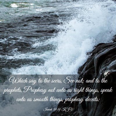 Picture 03 - Isaiah 30:10 KJV - Which say to the seers, See not; and to the - Bible Verse Picture