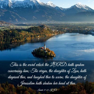 Picture 03 - Isaiah 37:22 KJV - This is the word which the LORD hath spoken - Bible Verse Picture