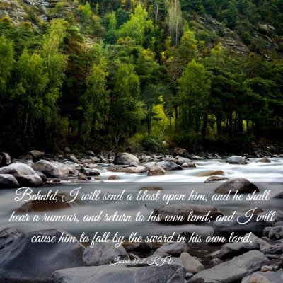 Picture 03 - Isaiah 37:7 KJV - Behold, I will send a blast upon him, and he - Bible Verse Picture