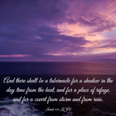Picture 03 - Isaiah 4:6 KJV - And there shall be a tabernacle for a shadow in - Bible Verse Picture