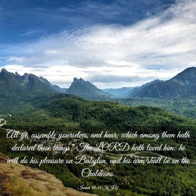 Picture 03 - Isaiah 48:14 KJV - All ye, assemble yourselves, and hear; which - Bible Verse Picture