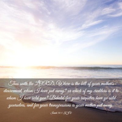 Picture 03 - Isaiah 50:1 KJV - Thus saith the LORD, Where is the bill of your - Bible Verse Picture