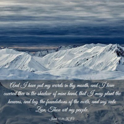 Picture 03 - Isaiah 51:16 KJV - And I have put my words in thy mouth, and I have - Bible Verse Picture
