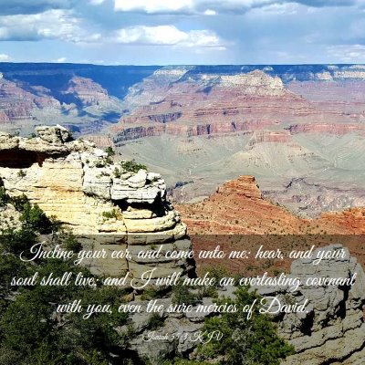 Picture 03 - Isaiah 55:3 KJV - Incline your ear, and come unto me: hear, and - Bible Verse Picture