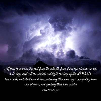 Picture 03 - Isaiah 58:13 KJV - If thou turn away thy foot from the sabbath, from - Bible Verse Picture