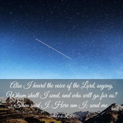 Picture 03 - Isaiah 6:8 KJV - Also I heard the voice of the Lord, saying, Whom - Bible Verse Picture