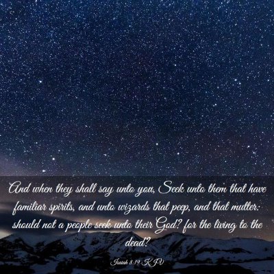 Picture 03 - Isaiah 8:19 KJV - And when they shall say unto you, Seek unto them - Bible Verse Picture