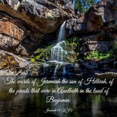 Picture 03 - Jeremiah 1:1 KJV - The words of Jeremiah the son of Hilkiah, of the - Bible Verse Picture