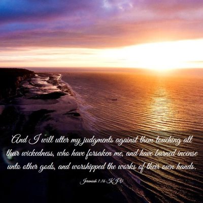 Picture 03 - Jeremiah 1:16 KJV - And I will utter my judgments against them - Bible Verse Picture