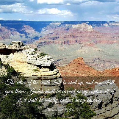 Picture 03 - Jeremiah 13:19 KJV - The cities of the south shall be shut up, and - Bible Verse Picture