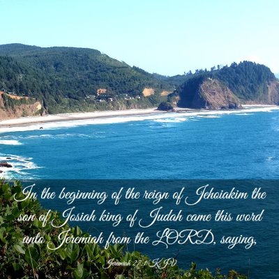 Picture 03 - Jeremiah 27:1 KJV - In the beginning of the reign of Jehoiakim the - Bible Verse Picture